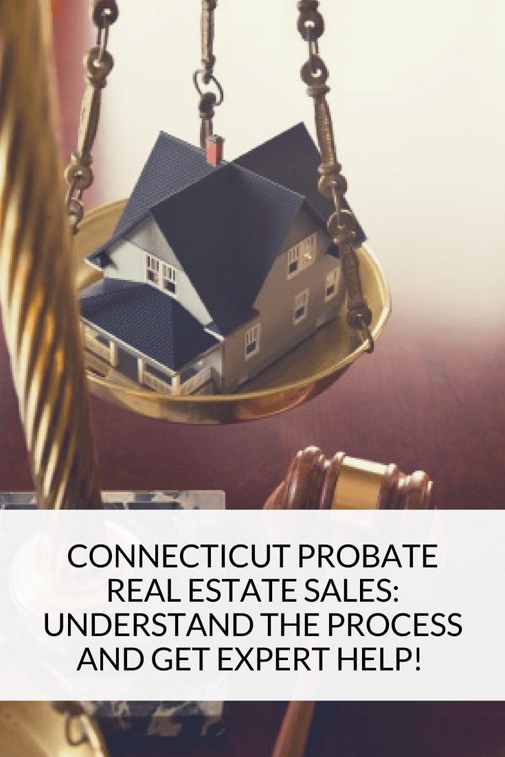 Connecticut Probate Real Estate Sales Reid Real Estate Group