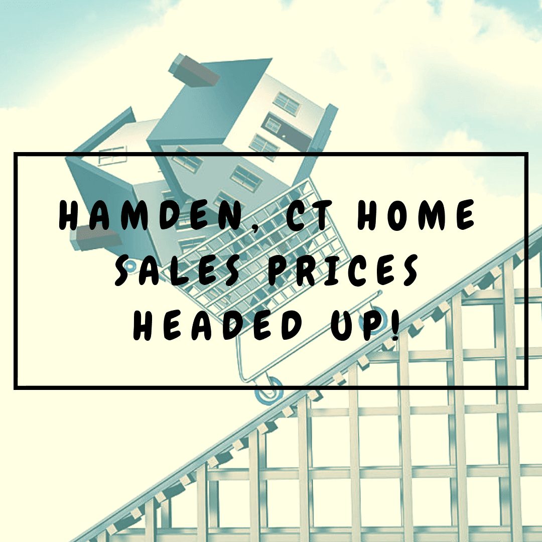 Hamden, CT Real Estate Report Market just keeps getting hotter! Reid