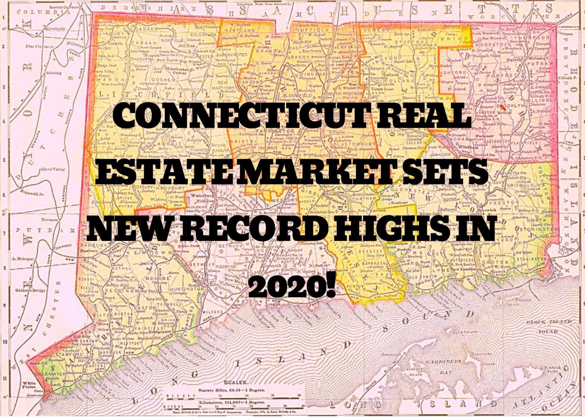 Connecticut Real Estate Market sets new record highs in 2020! Reid Real Estate Group